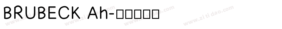 BRUBECK Ah字体转换